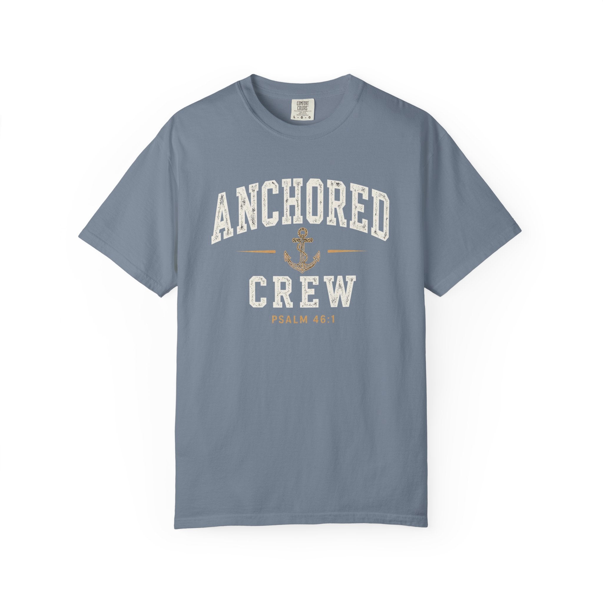 Anchored Crew – Psalm 46:1 Christian T-Shirt