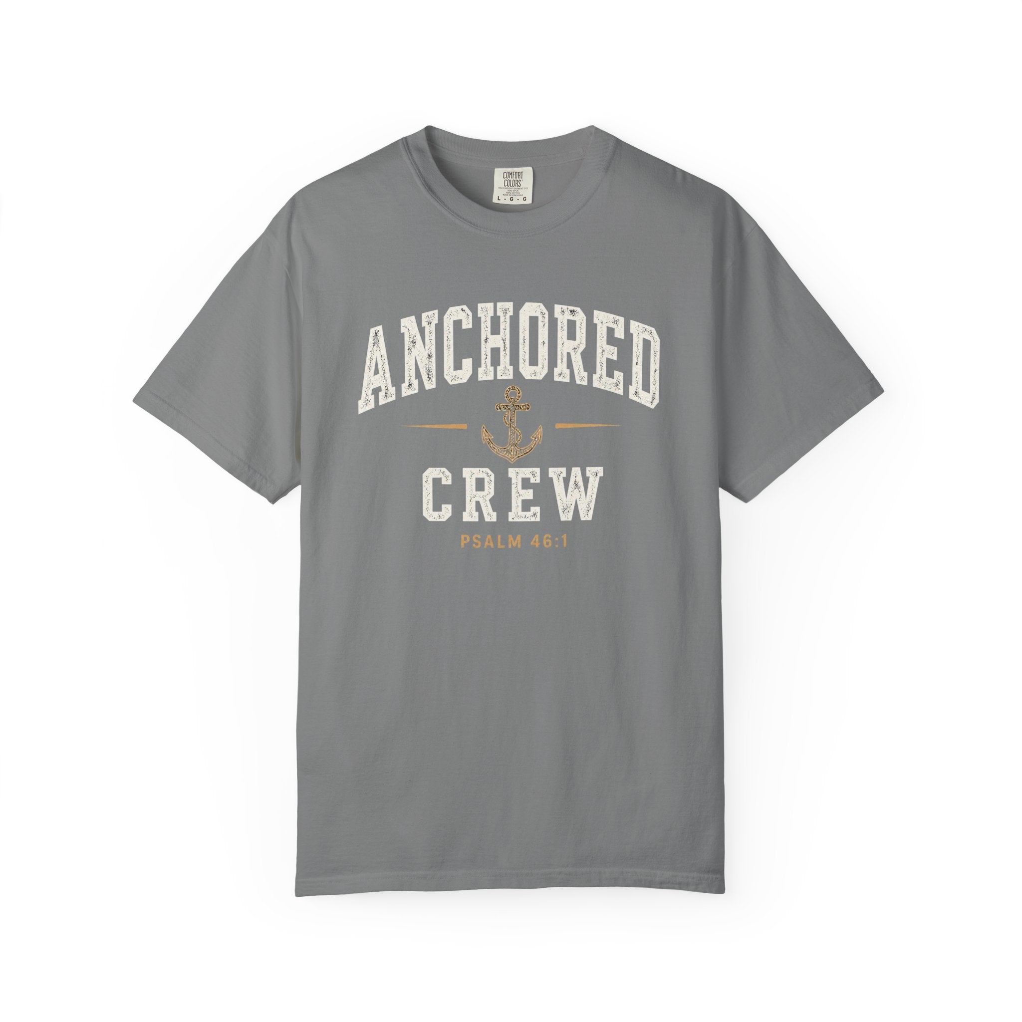 Anchored Crew – Psalm 46:1 Christian T-Shirt