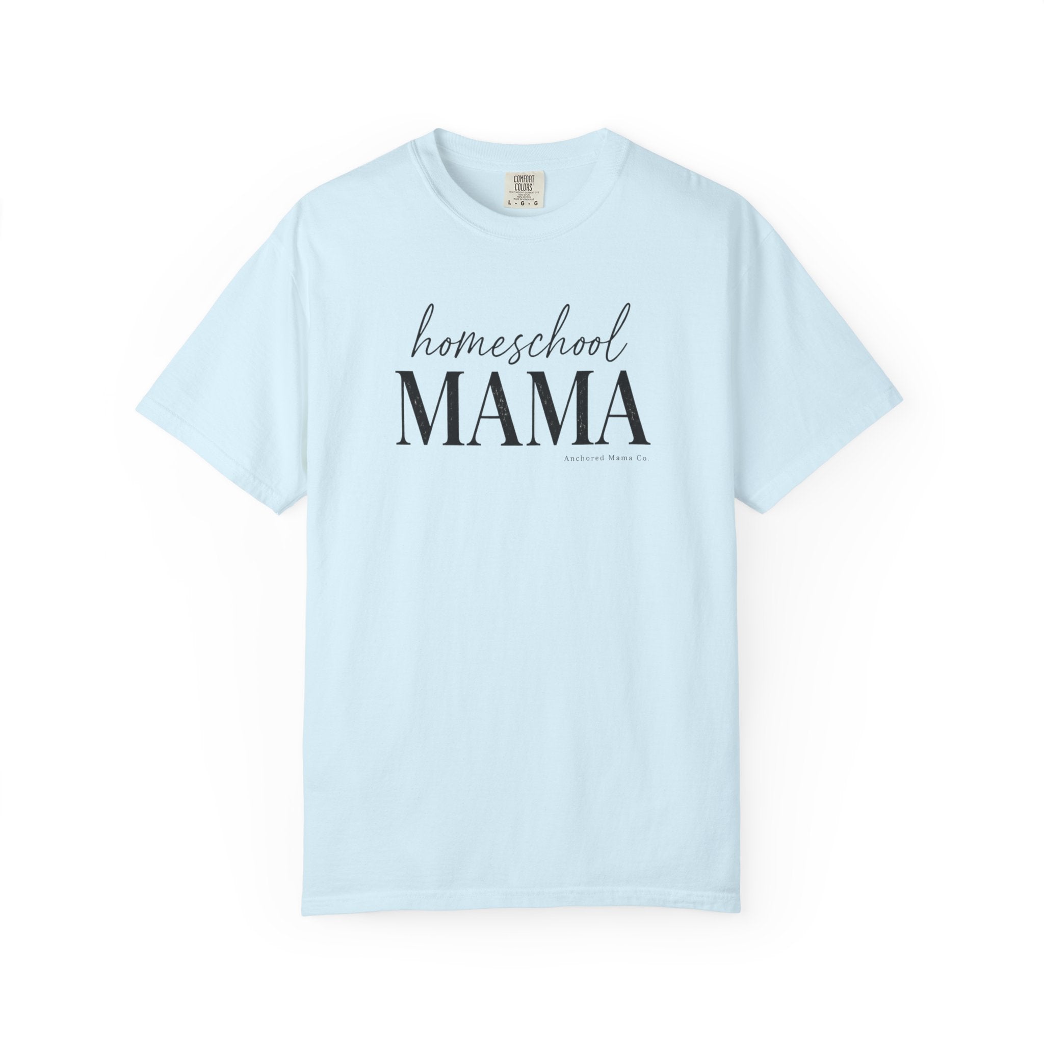 Homeschool Mama T-Shirt — Cozy Neutral Graphic Tee for Homeschooling Moms