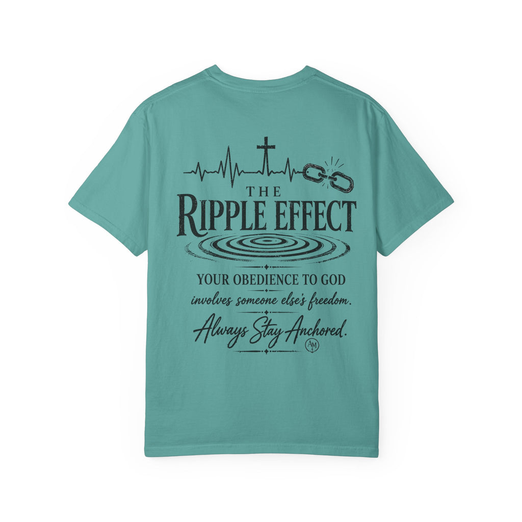 The Ripple Effect Religious Graphic T-Shirt — "Always Stay Anchored"