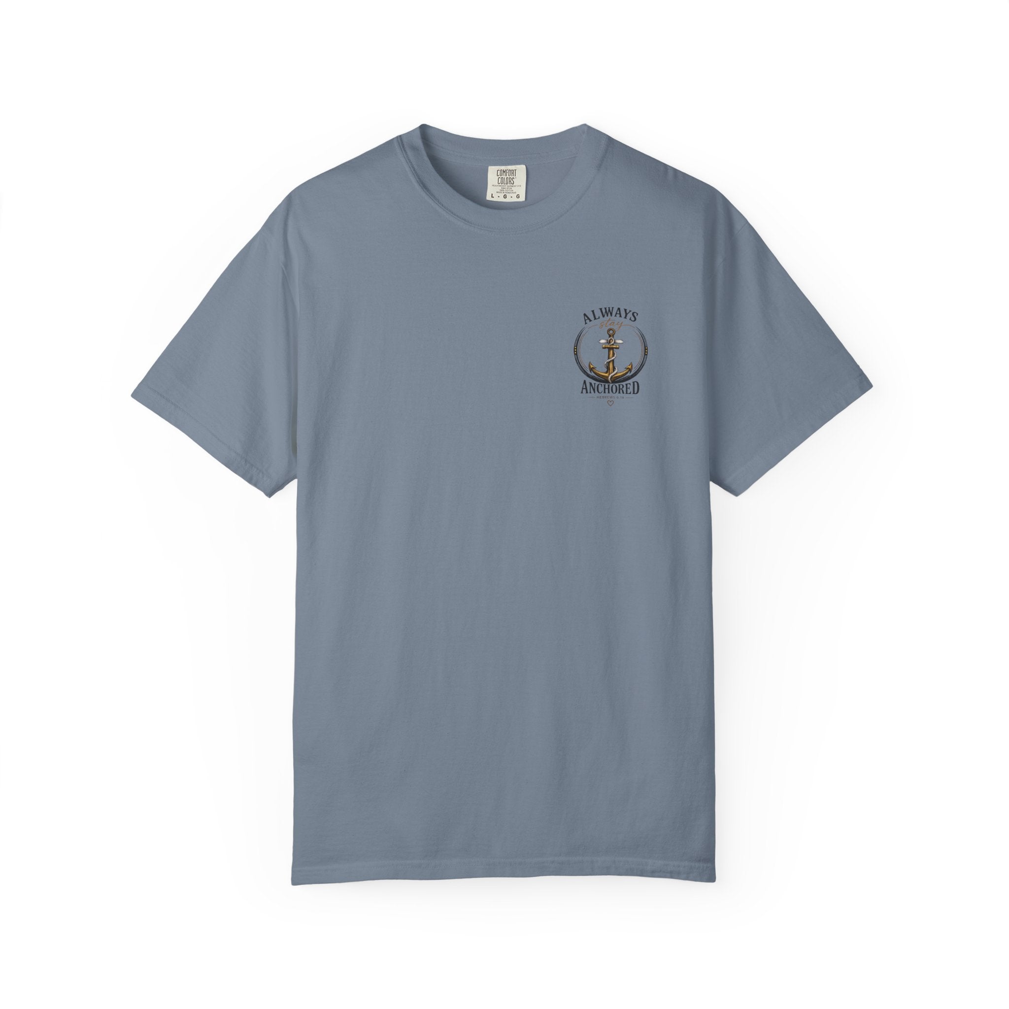 Always Stay Anchored Graphic T-Shirt | Anchored Mama Co.
