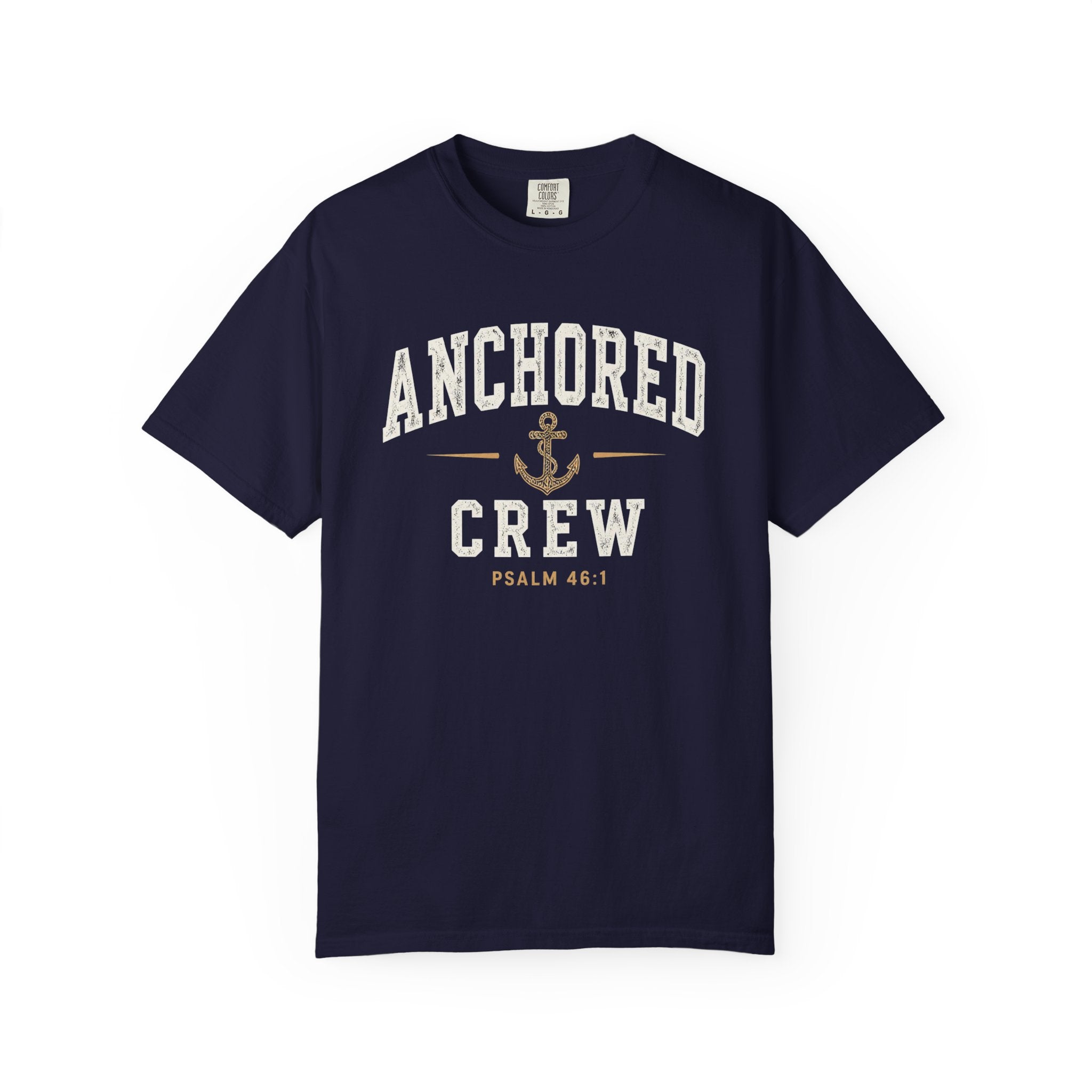 Anchored Crew – Psalm 46:1 Christian T-Shirt