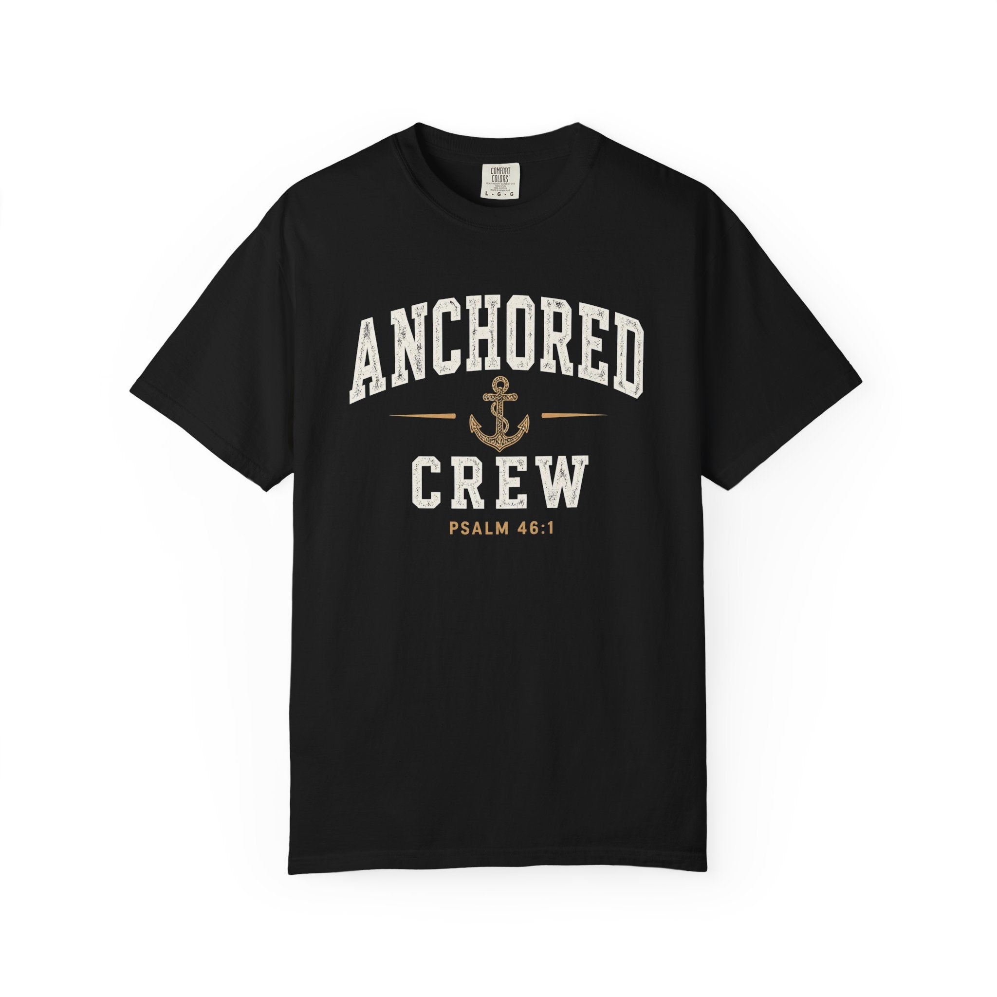 Anchored Crew – Psalm 46:1 Christian T-Shirt