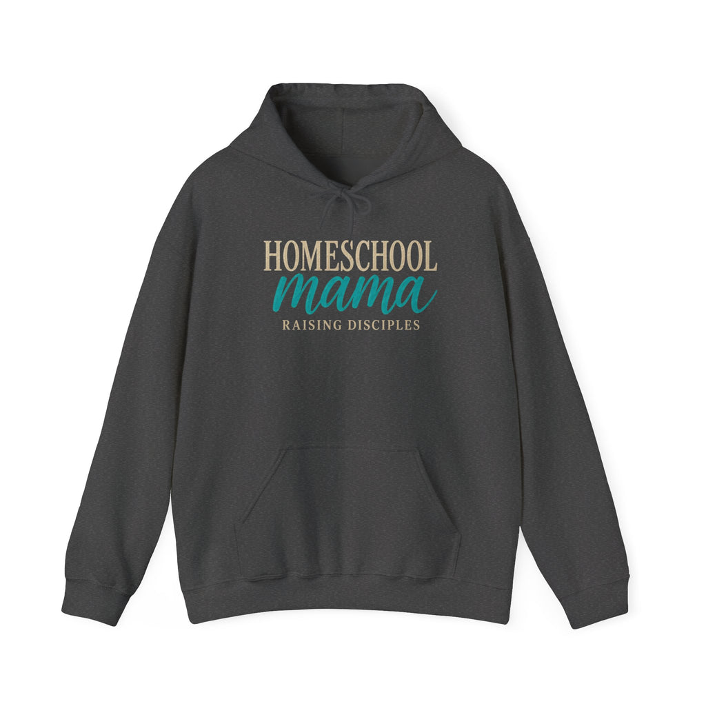 Homeschool Mama Hoodie — "Raising Disciples" Pullover for Christian Homeschool Moms