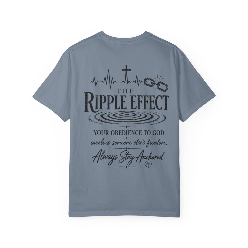 The Ripple Effect Religious Graphic T-Shirt — "Always Stay Anchored"