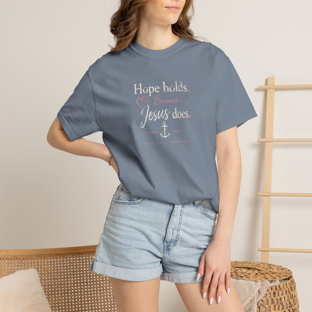 Christian T‑Shirt — "Hope Holds Because Jesus Does" Inspirational Tee