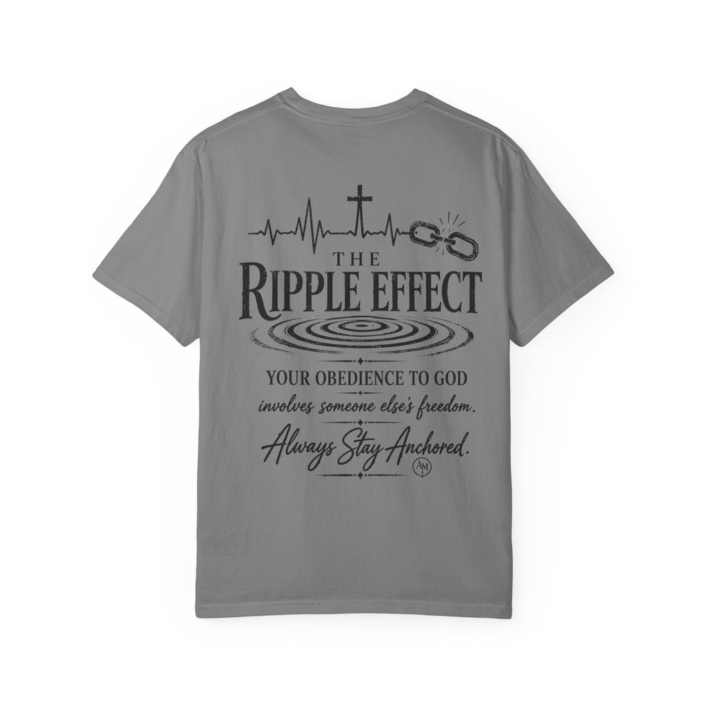 The Ripple Effect Religious Graphic T-Shirt — "Always Stay Anchored"