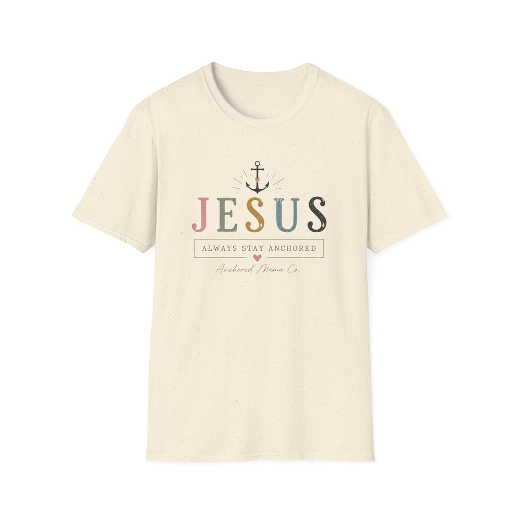 Christian T-Shirt — "Jesus: Always Stay Anchored" Inspirational Faith Tee