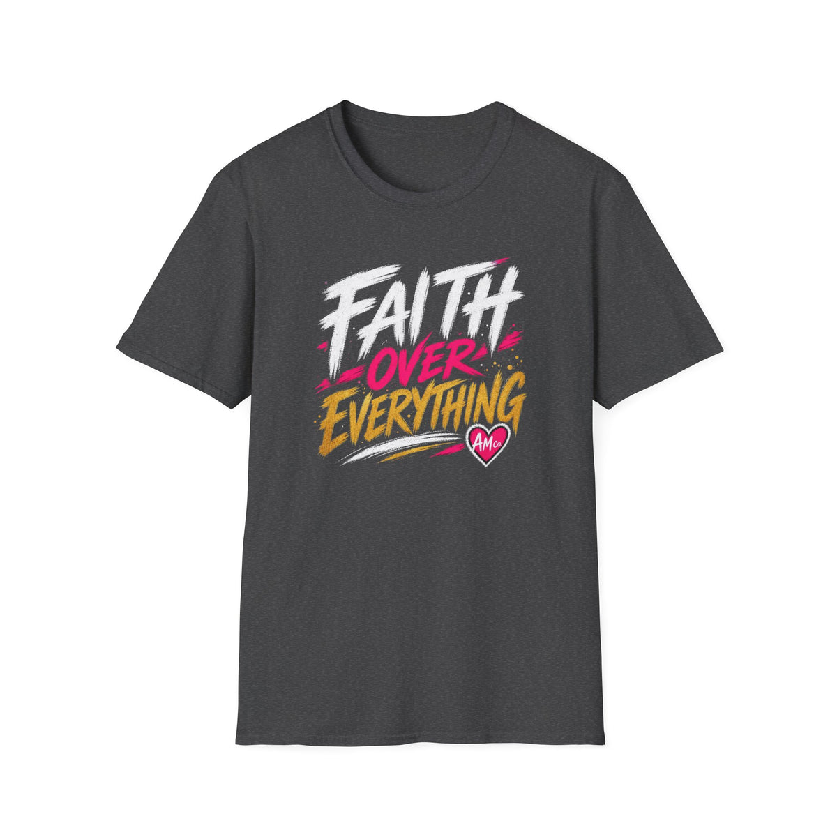T-Shirt — Faith Over Everything Graphic Tee