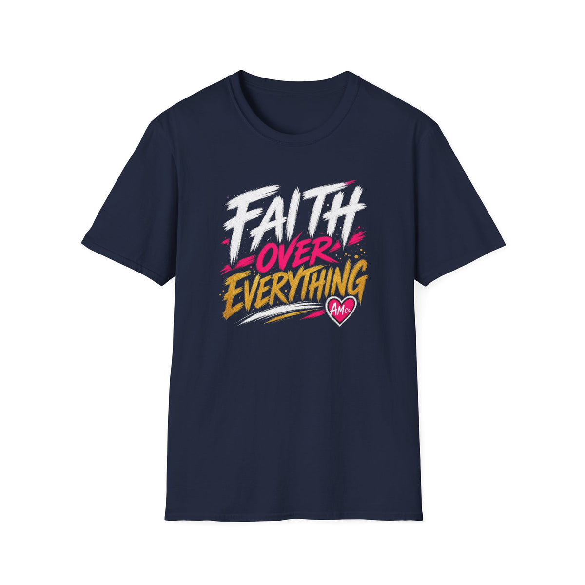 T-Shirt — Faith Over Everything Graphic Tee