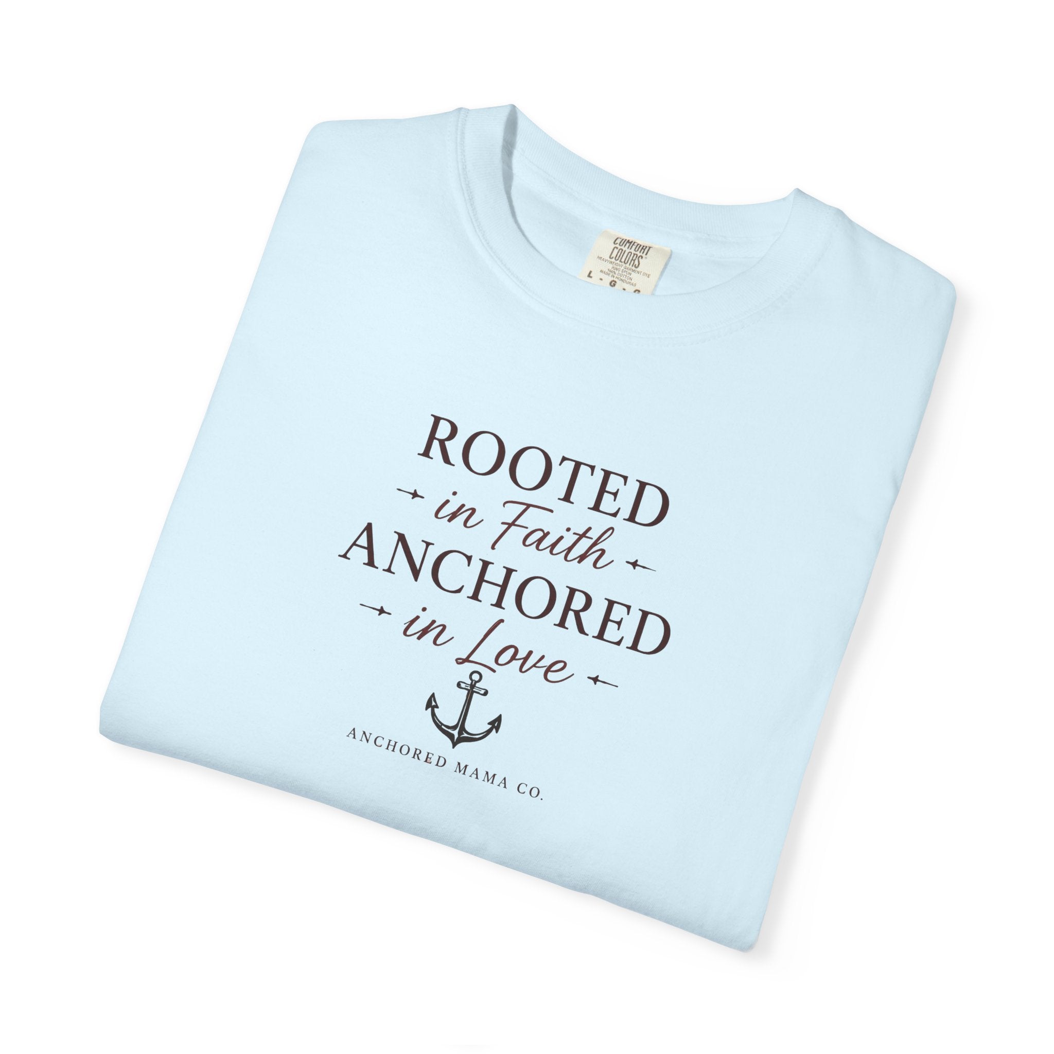 Rooted in Faith Anchored in Love T-Shirt — Christian Anchor Graphic Tee