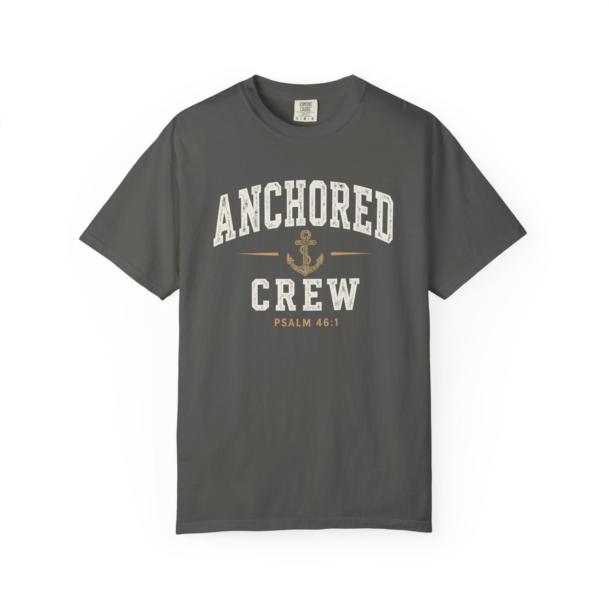 Anchored Crew – Psalm 46:1 Christian T-Shirt