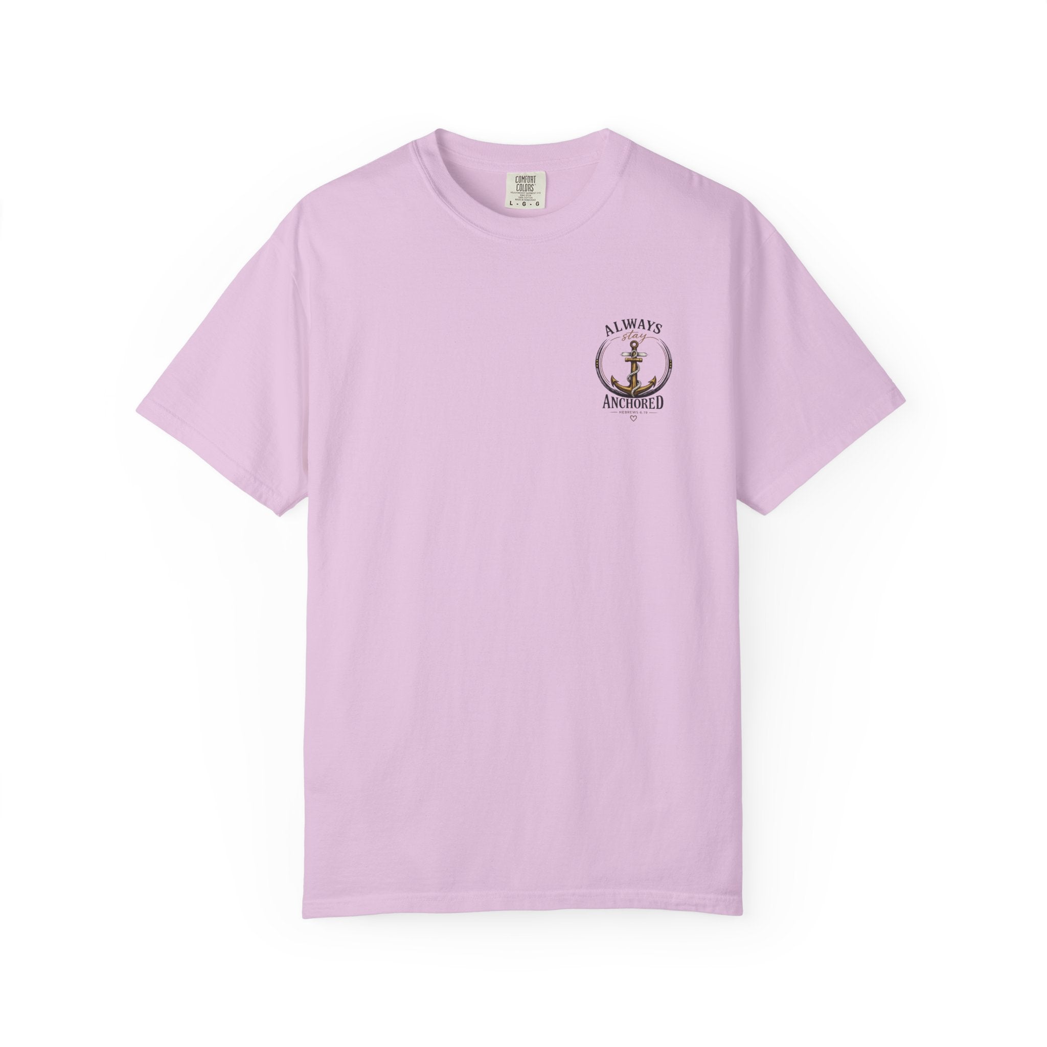 Always Stay Anchored Graphic T-Shirt | Anchored Mama Co.