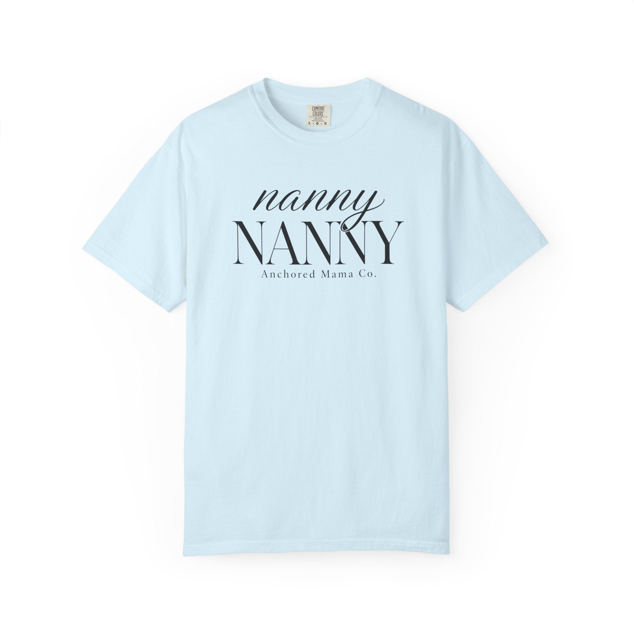 Nanny NANNY Script Logo T-Shirt — Casual Caregiver Gift