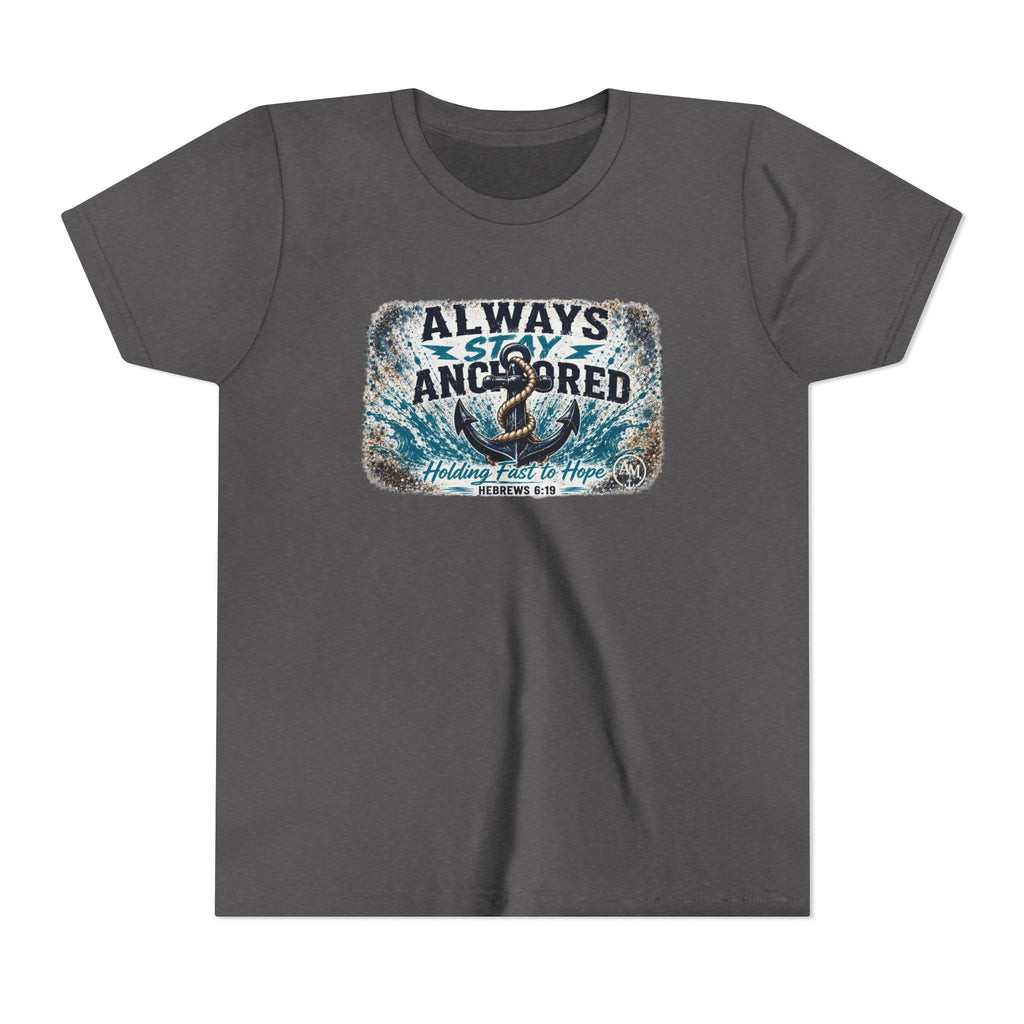 Youth Tee — "Always Stay Anchored" Nautical Anchor Graphic Kids Shirt