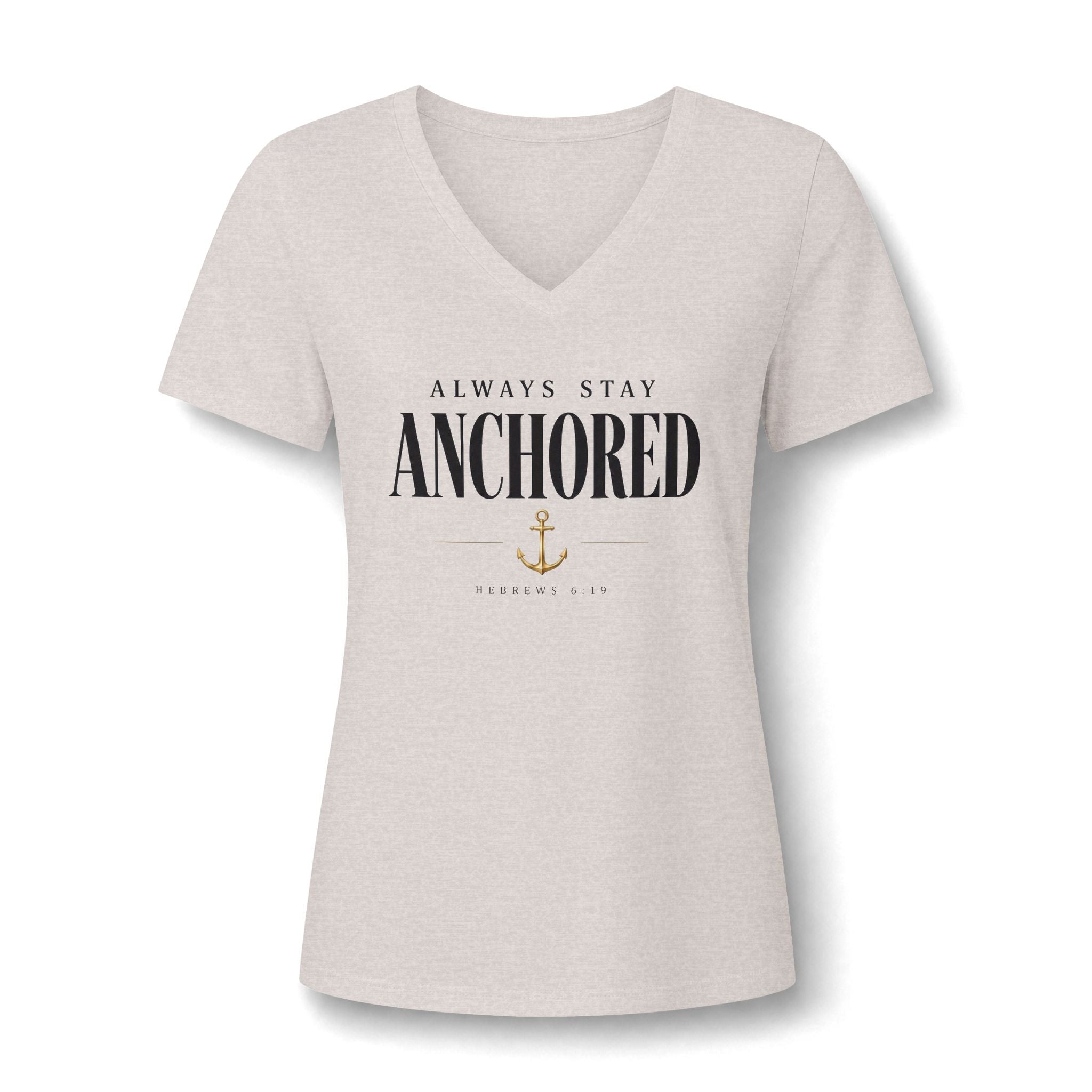 Anchored V-Neck Tee — "Always Stay Anchored"