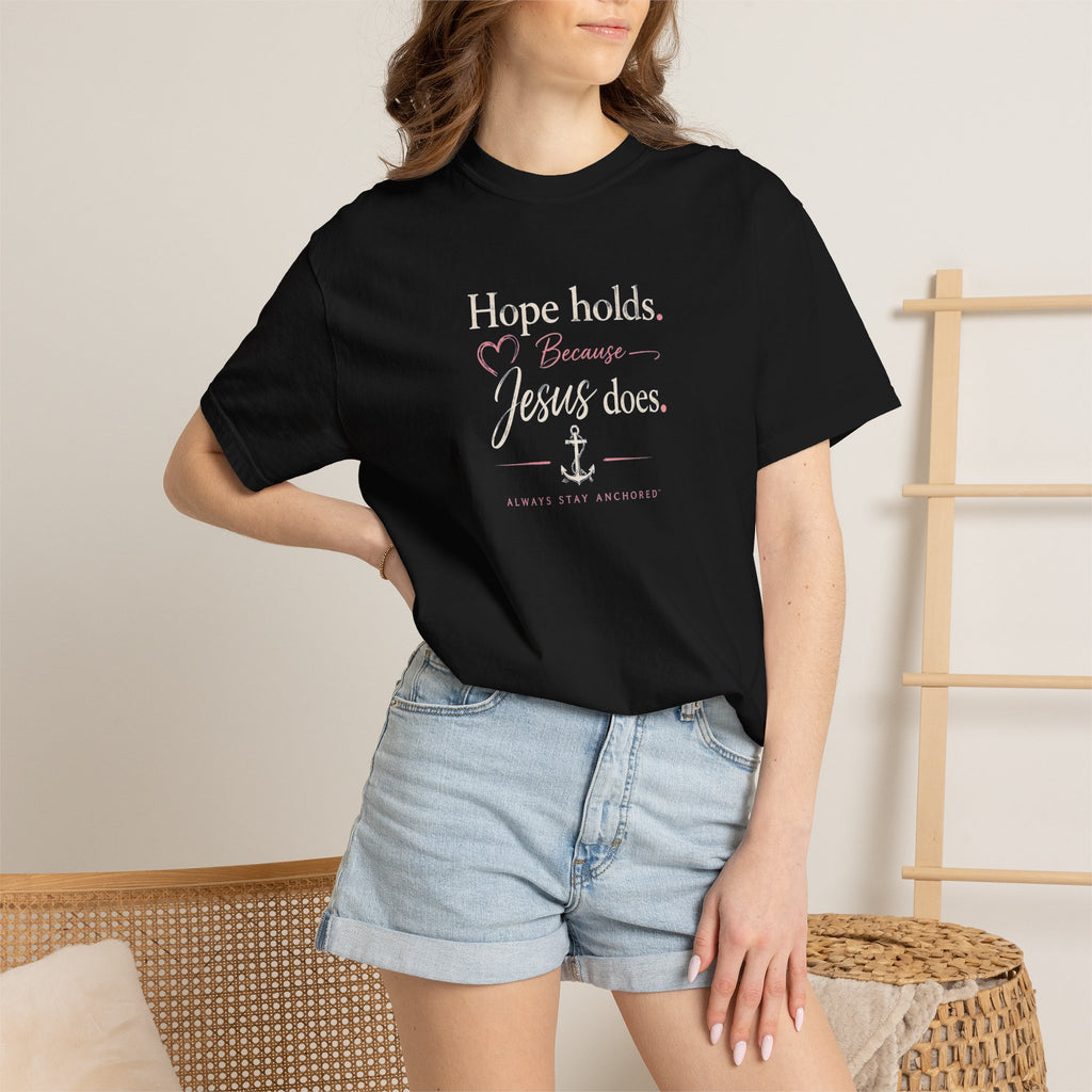 Christian T‑Shirt — "Hope Holds Because Jesus Does" Inspirational Tee