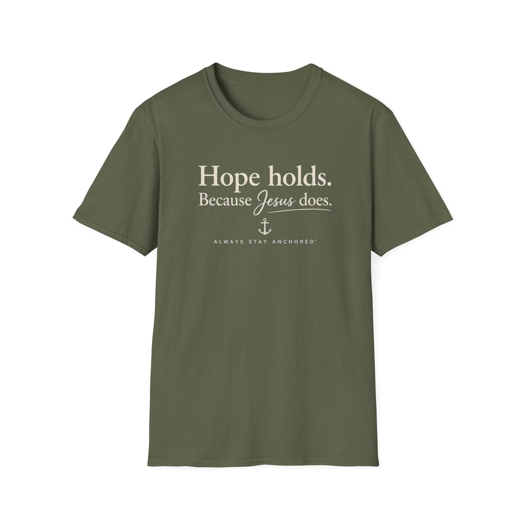 Faith T-Shirt — "Hope Holds. Because Jesus Does." Inspirational Christian Tee