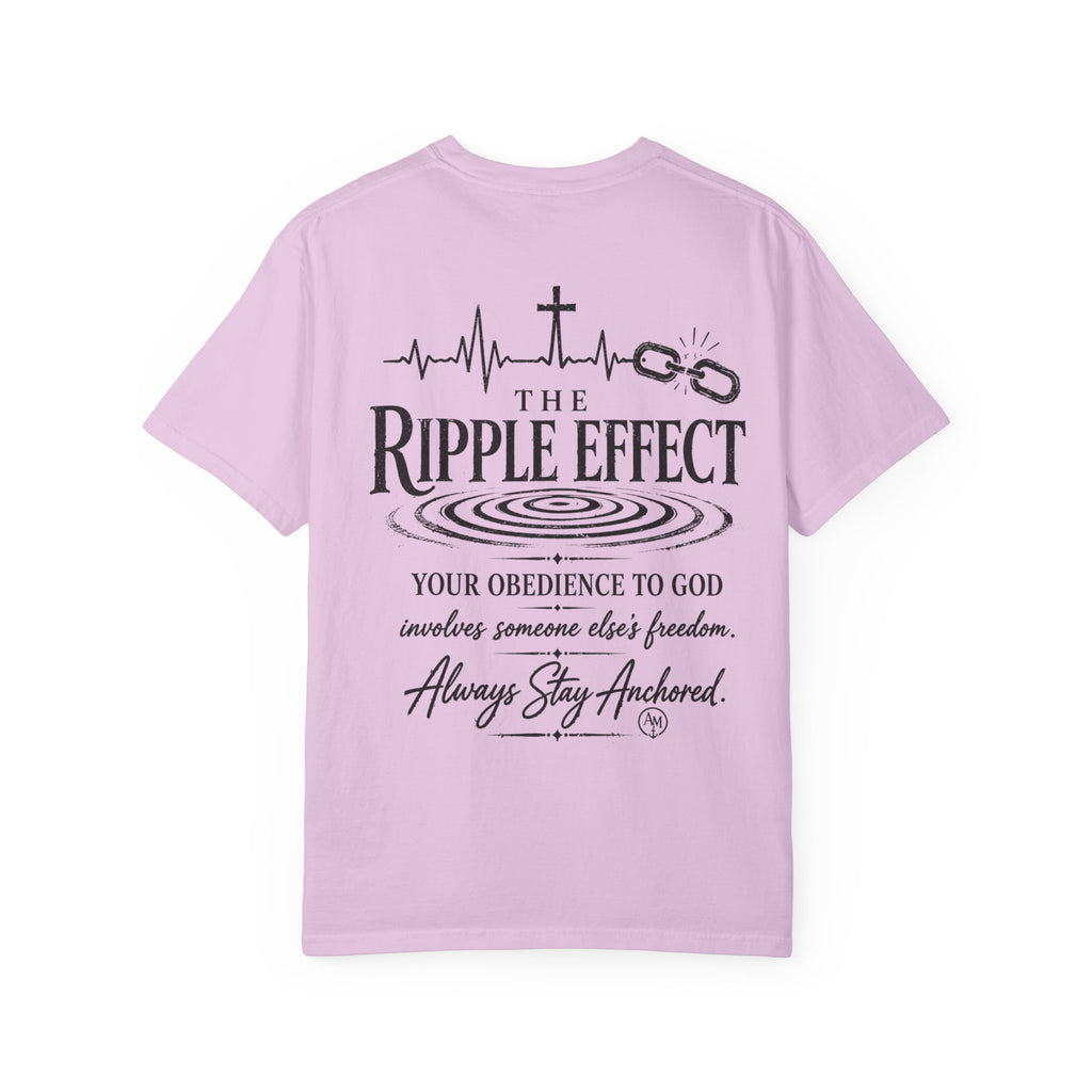 The Ripple Effect Religious Graphic T-Shirt — "Always Stay Anchored"