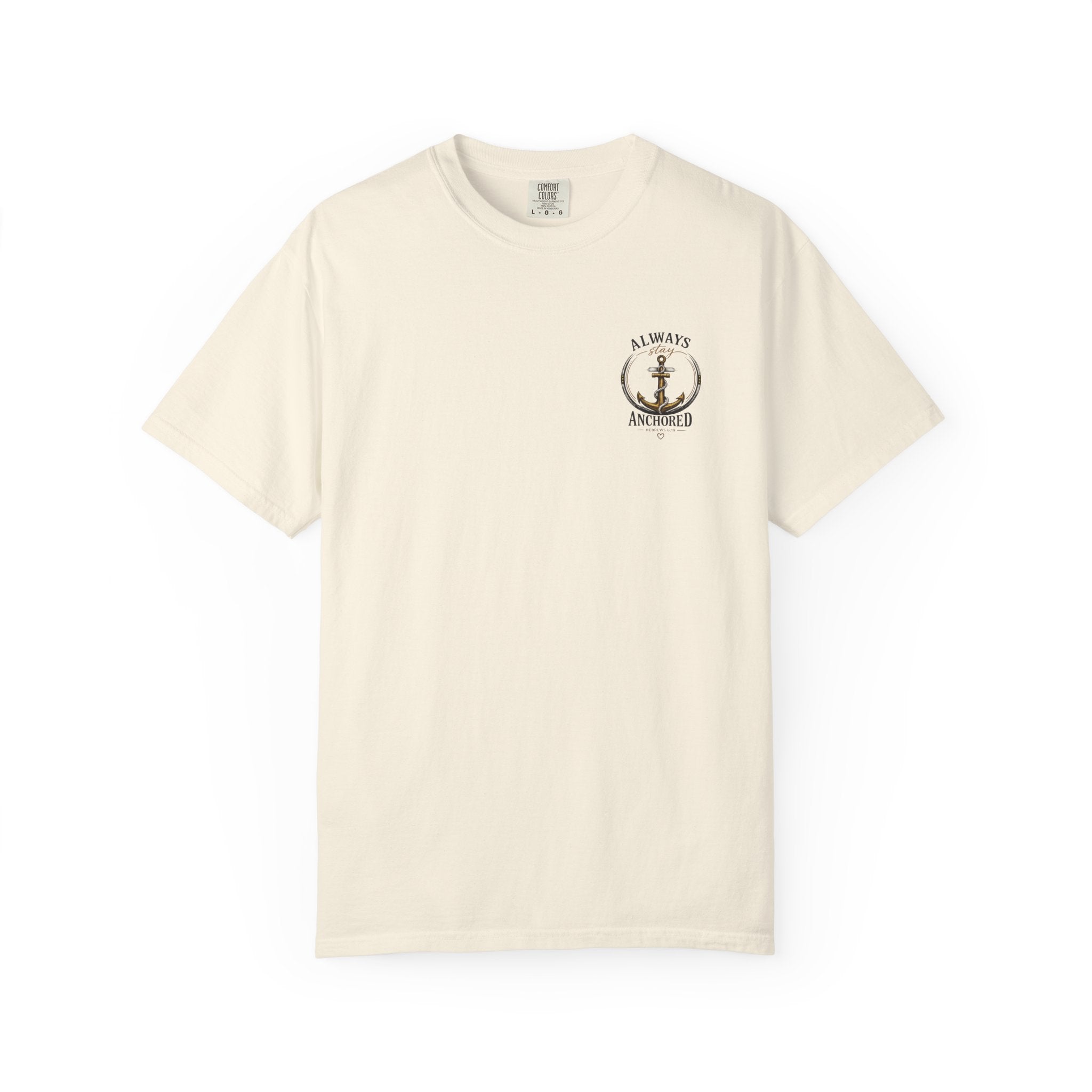 Always Stay Anchored Graphic T-Shirt | Anchored Mama Co.