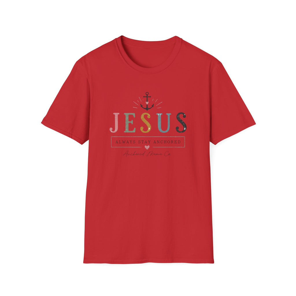 Christian T-Shirt — "Jesus: Always Stay Anchored" Inspirational Faith Tee