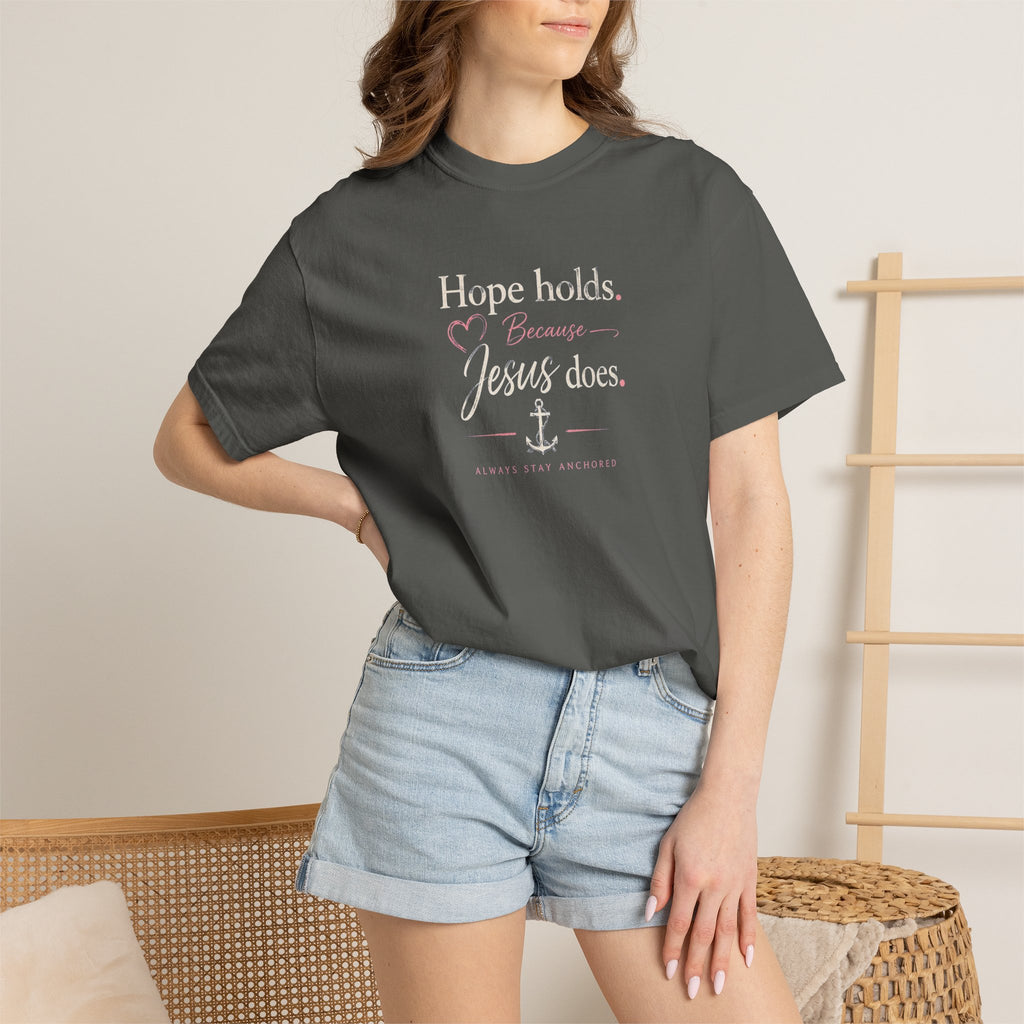 Christian T‑Shirt — "Hope Holds Because Jesus Does" Inspirational Tee
