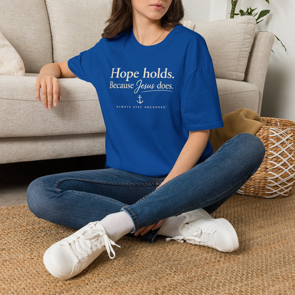 Faith T-Shirt — "Hope Holds. Because Jesus Does." Inspirational Christian Tee