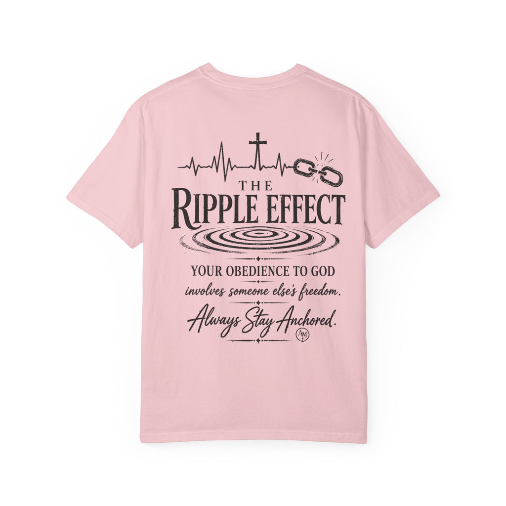 The Ripple Effect Religious Graphic T-Shirt — "Always Stay Anchored"