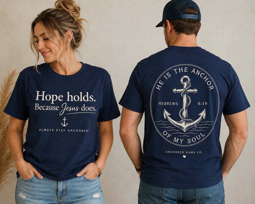Faith T-Shirt — "Hope Holds. Because Jesus Does." Inspirational Christian Tee